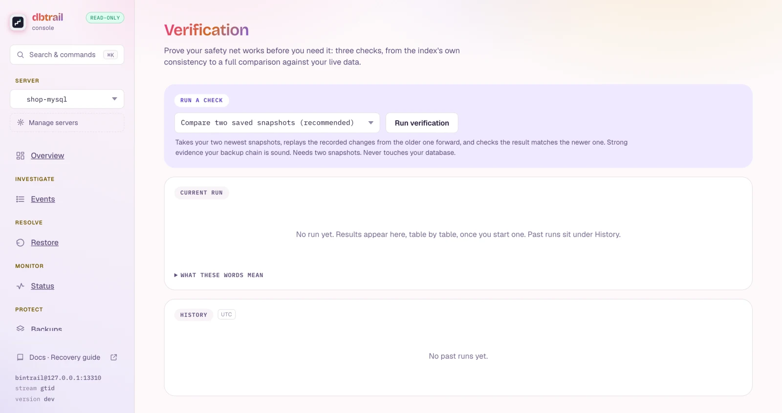 The Verification page before any run: a Run a check panel with a mode picker set to Compare two saved snapshots (recommended), the Run verification button, and a one-paragraph explanation of what the selected mode proves and needs.